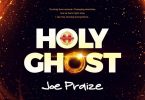 Joe Praize Holy Ghost Artwork