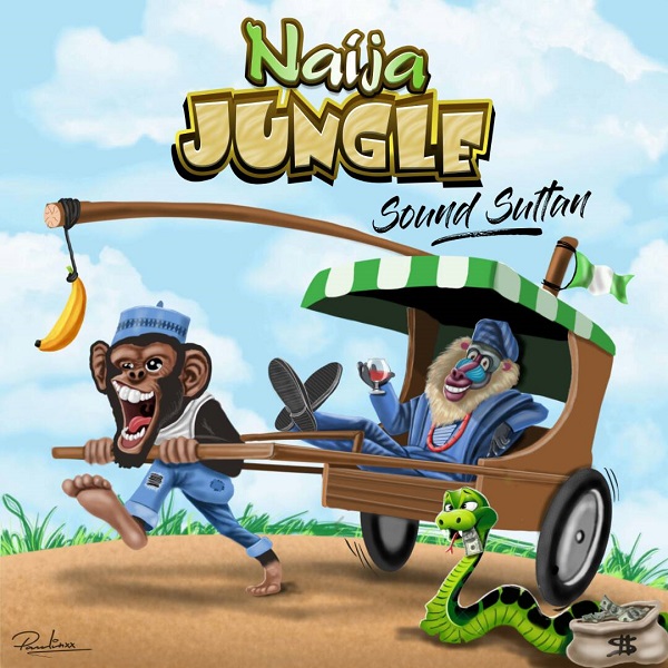 Sound Sultan Naija Jungle Artwork