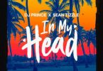DJ Prince ft Sean Tizzle In My Head Artwork