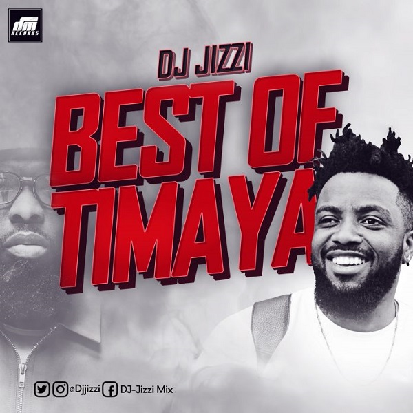 DJ Jizzi Best Of Timaya 