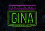 Download Becca ft Kizz Daniel Gina mp3 download
