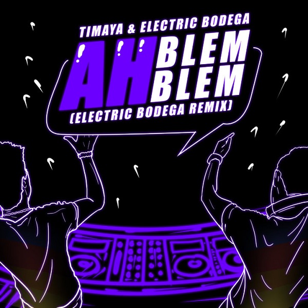 Timaya Ah Blem Blem (Electric Bodega Remix)