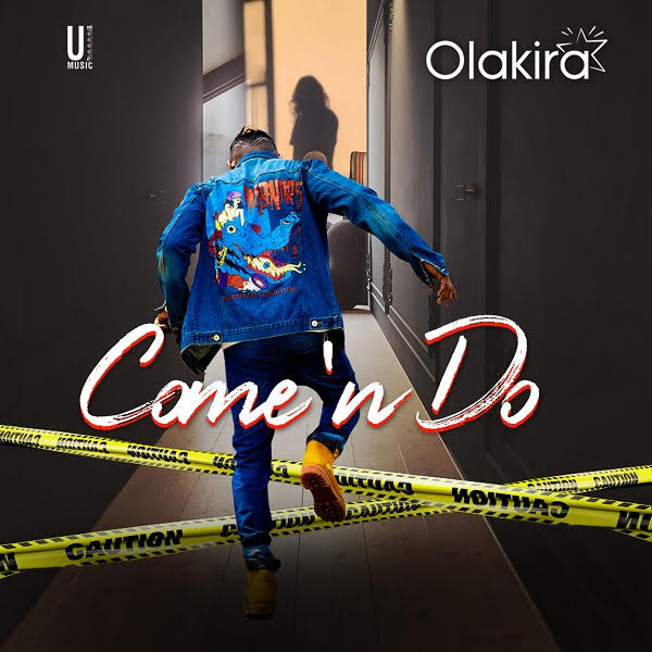 Olakira - Come 'n Do (Prod. by Spellz)