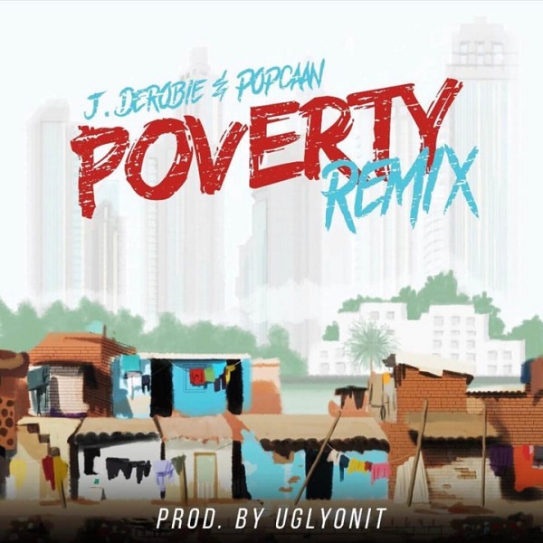 J.Derobie Poverty (Remix)