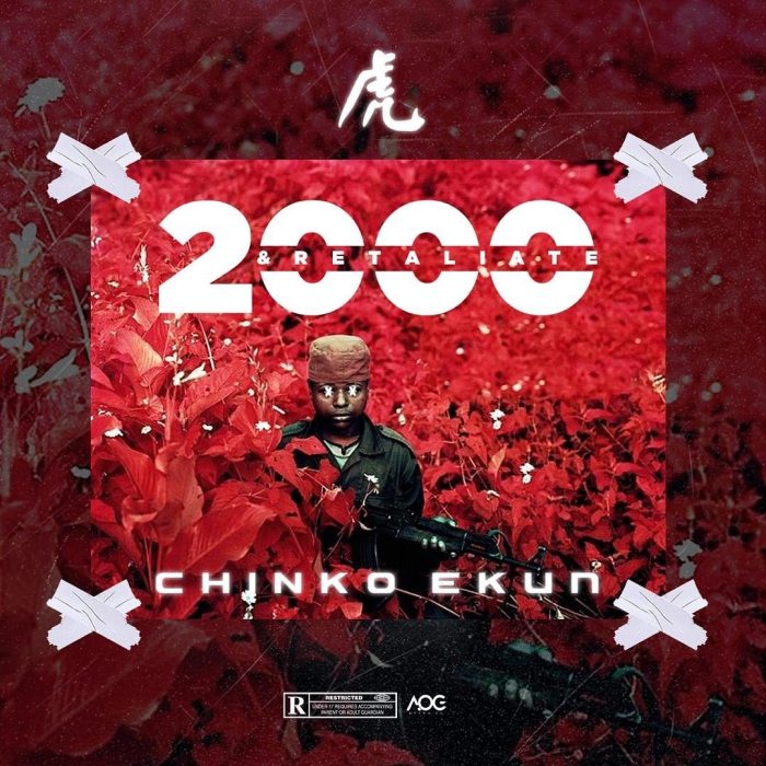 Chinko Ekun – 2000 And Retaliate