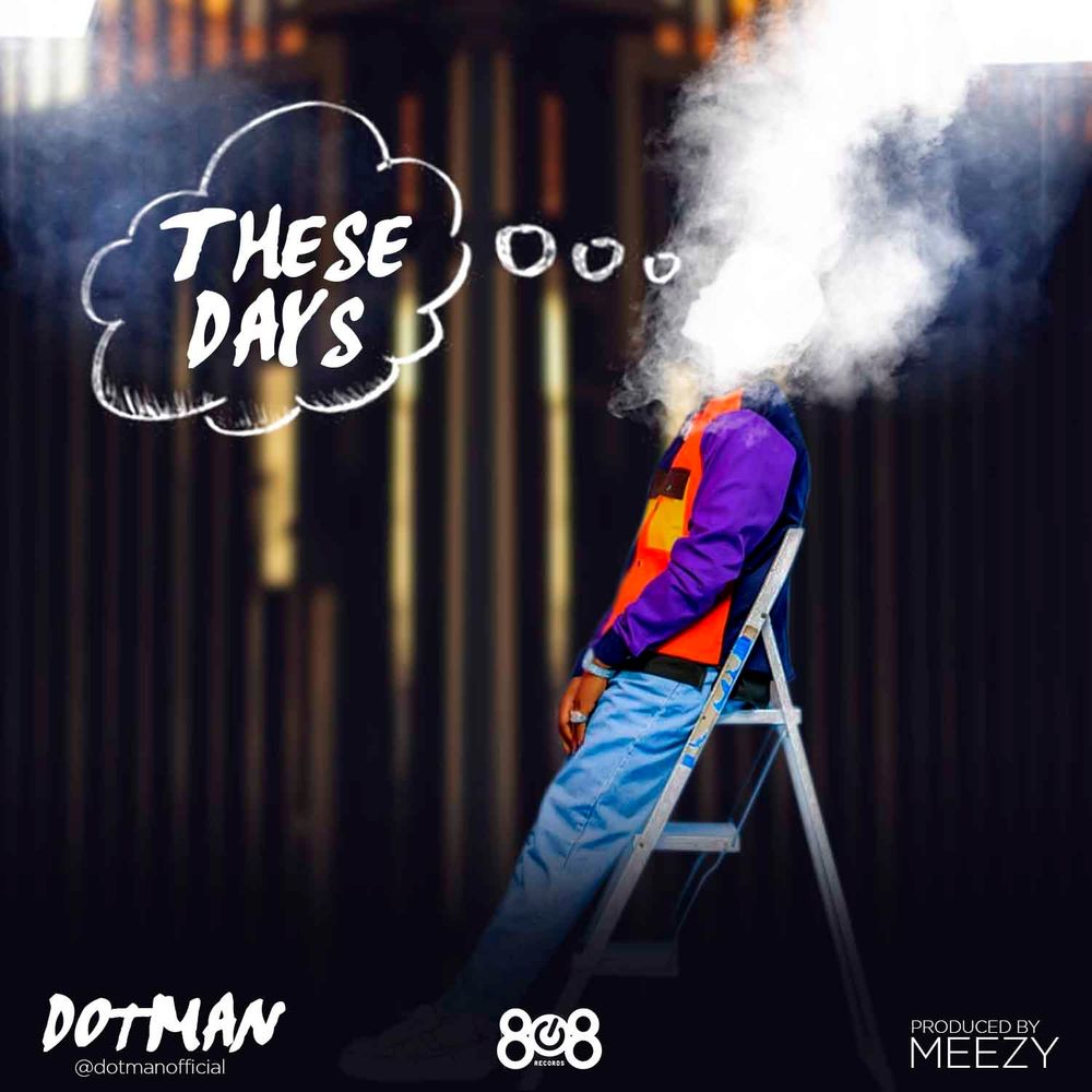 Dotman – These Days