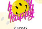 Yung6ix – Happy (prod. GospelOnDeBeatz)