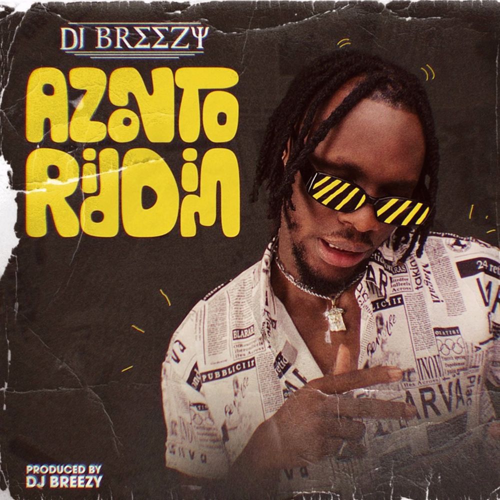 DJ Breezy – Azonto Riddim