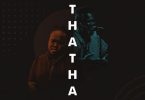 Heavy-K – Thatha ft. Mbuso Khoza