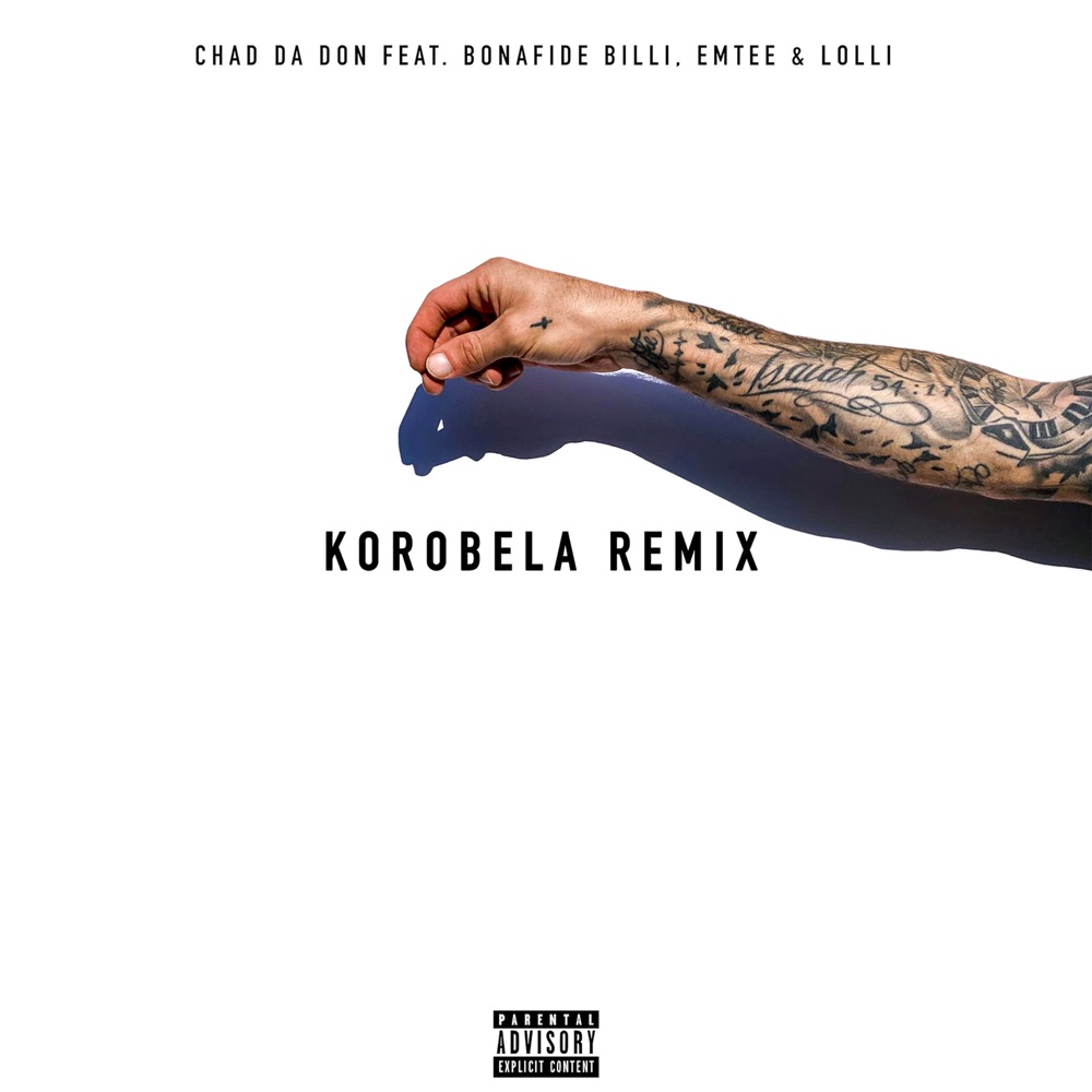Chad Da Don – Korobela (Remix) ft. Emtee, Lolli, Bonafide Billi