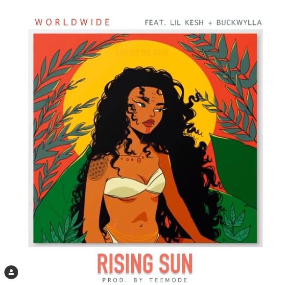 Dj Worldwide – Rising Sun ft. Lil Kesh, Buckwylla