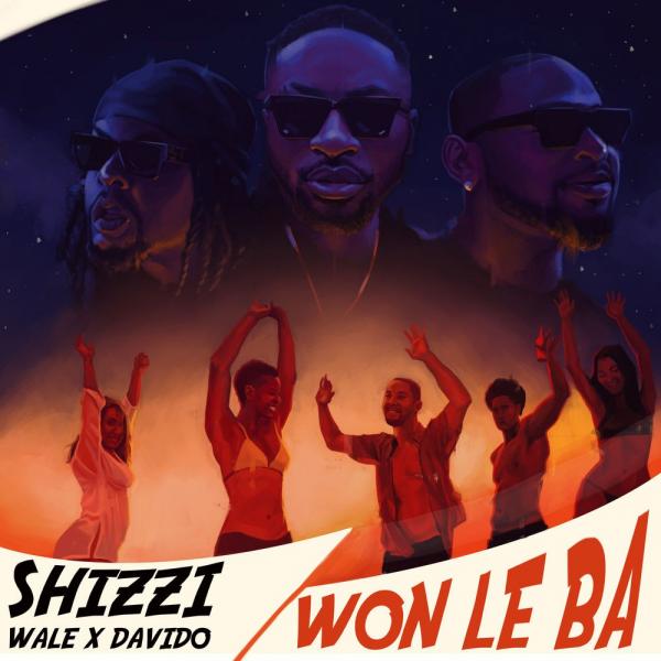 Shizzi - Won Le Ba ft. Davido, Wale