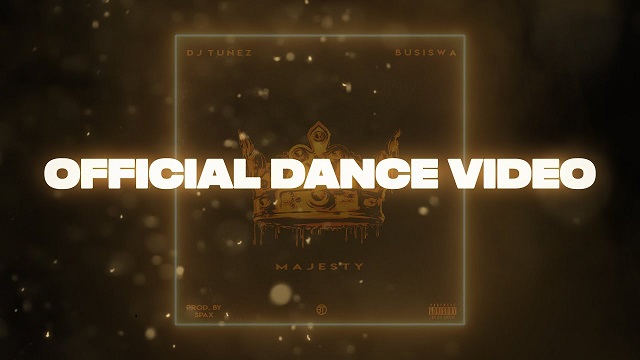 VIDEO: DJ Tunez – Majesty ft Busiswa (Dance Video)