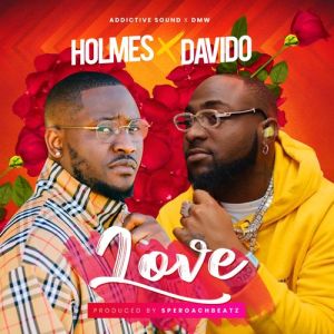Holmes Ft. Davido – Love
