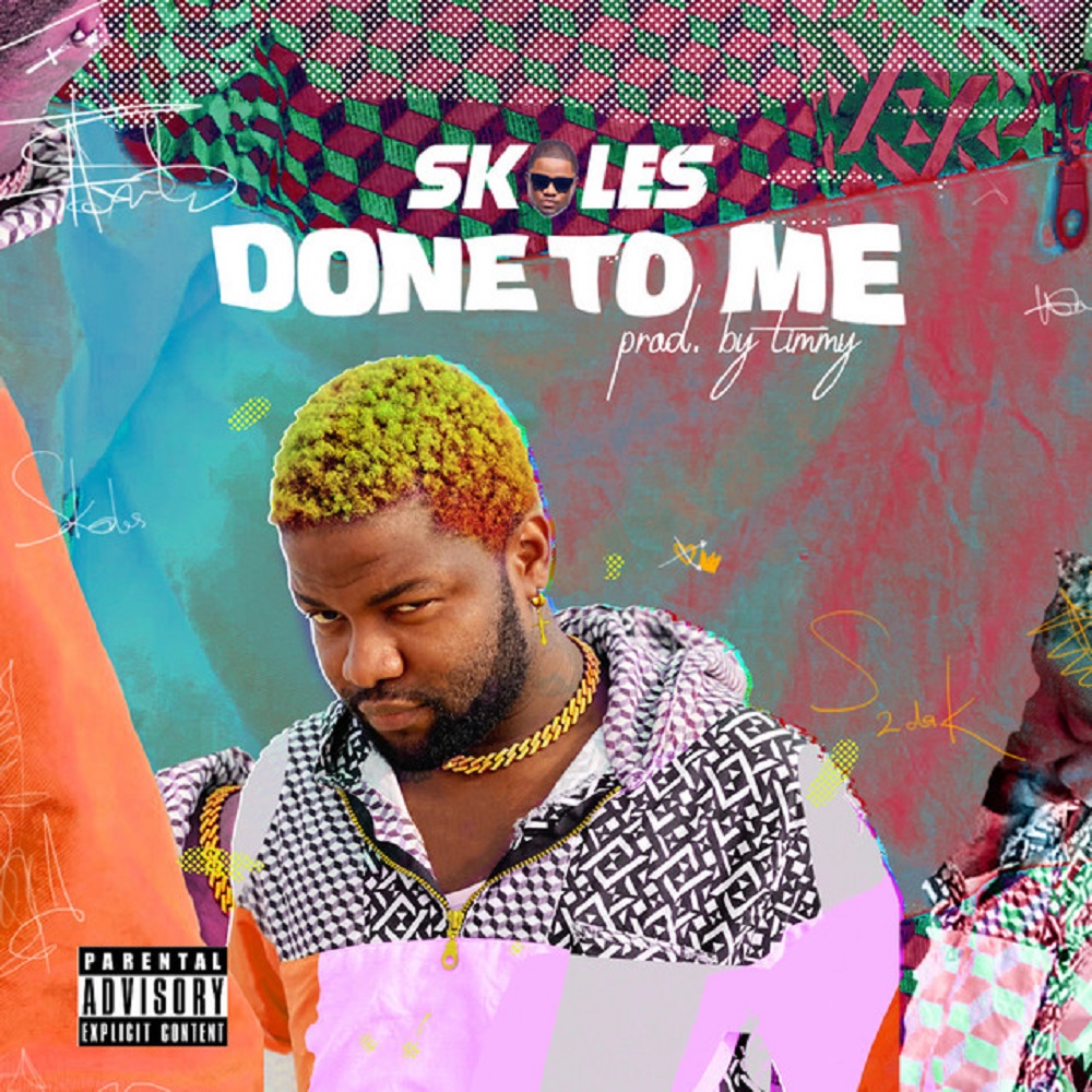 Skales – Done To Me