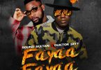 Sound Sultan – Fayaa Fayaa ft. Duktor Sett
