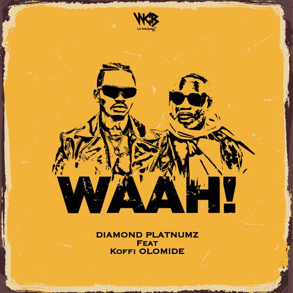 Diamond Platnumz – Waah! ft. Koffi Olomide