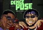 DanDizzy – Denge Pose ft. Bad Boy Timz