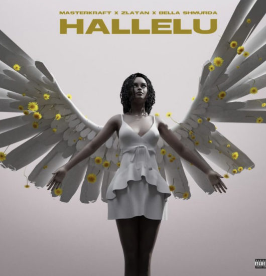 Masterkraft – Hallelu ft. Zlatan, Bella Shmurda