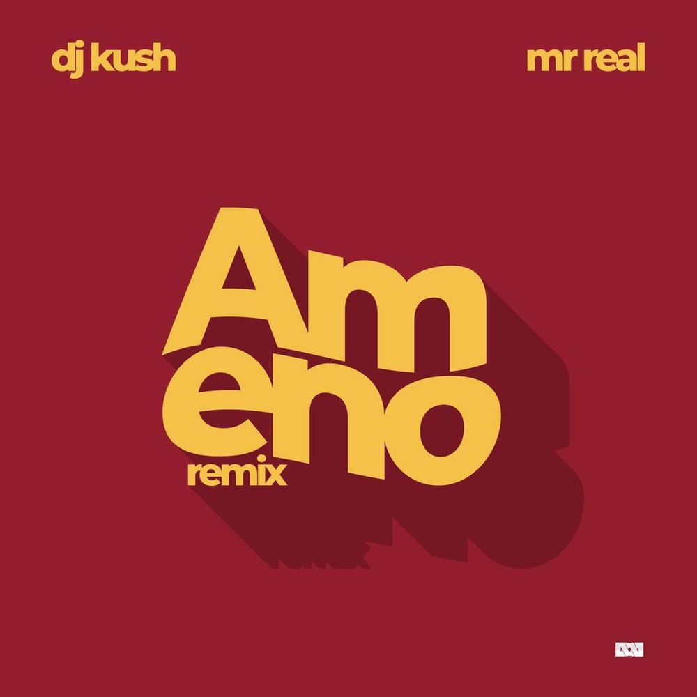 DJ Kush – Ameno (Remix) Pt.2 Ft. Mr Real