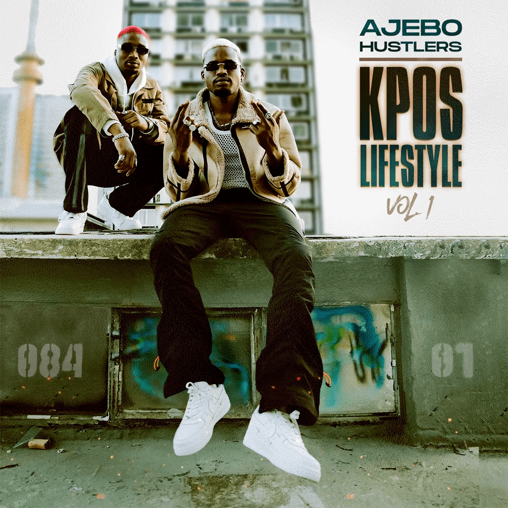 Ajebo Hustlers – Kpos Lifestyle Vol. 1 Album