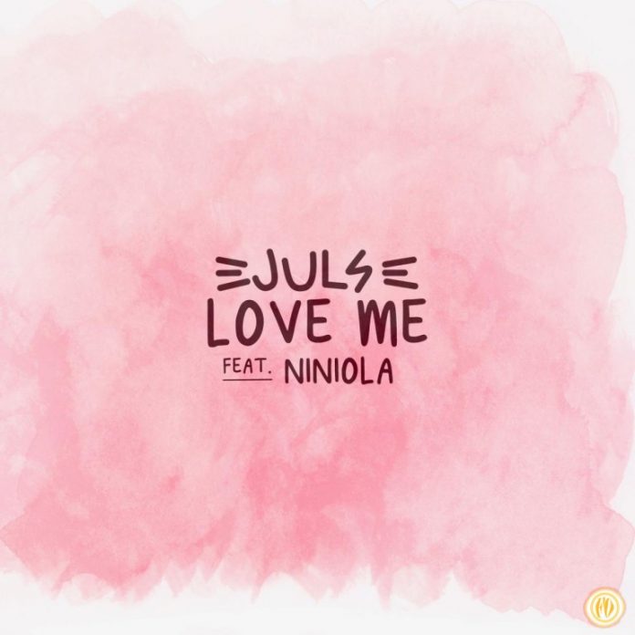 Juls – Love Me Ft. Niniola