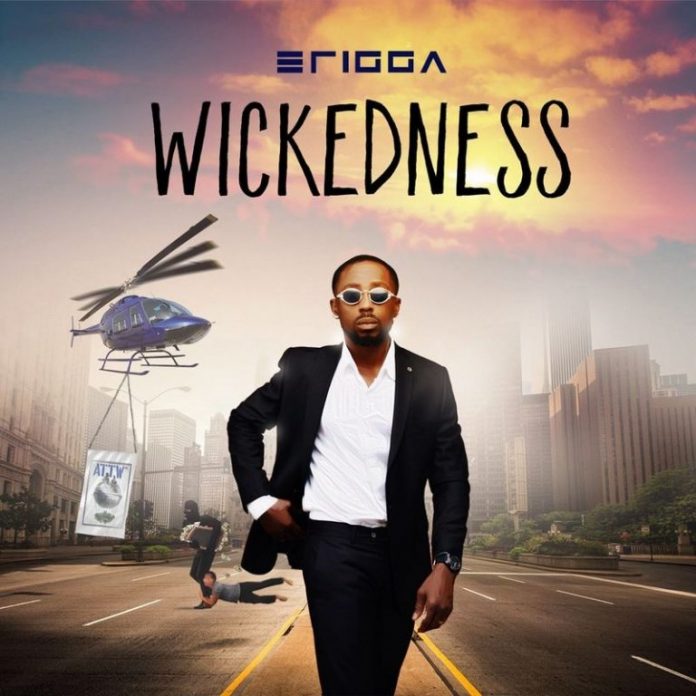 Erigga – Wickedness