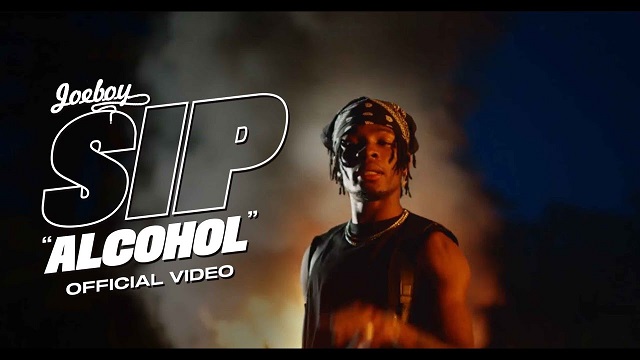 Joeboy – Sip (Alcohol) [Video]