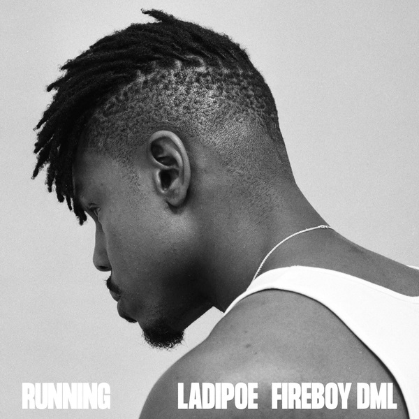 LadiPoe – Running ft. Fireboy DML