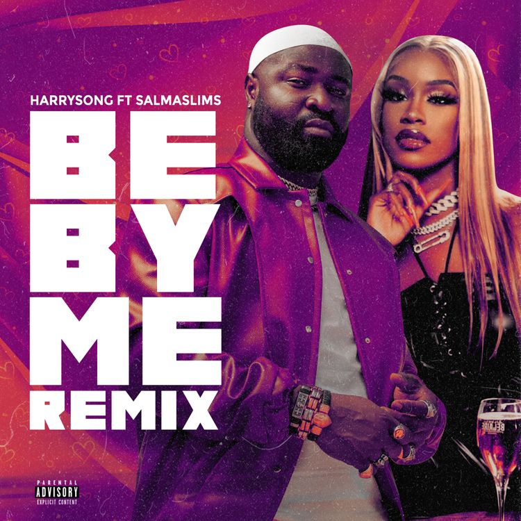 Harrysong – Be by Me (Remix) Ft. Salma Slims