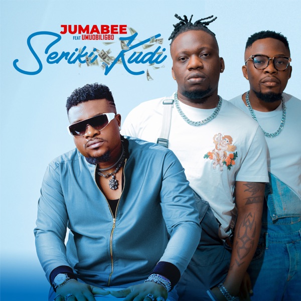 Jumabee – Seriki Kudi ft. Umu Obiligbo