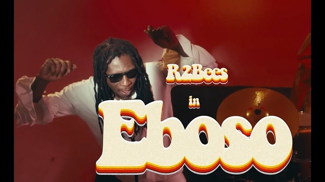 R2Bees – Eboso (Video)