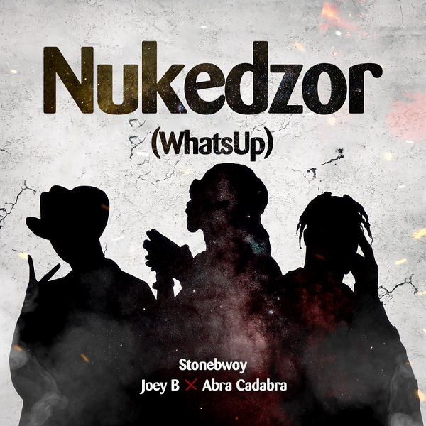 Stonebwoy – Nukedzor (What’s Up) ft. Joey B, Abra Cadabra