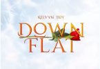 Kelvyn Boy – Down Flat