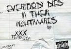 Xxxtentacion - Everybody Dies In Their Nightmares (MP3 Download)