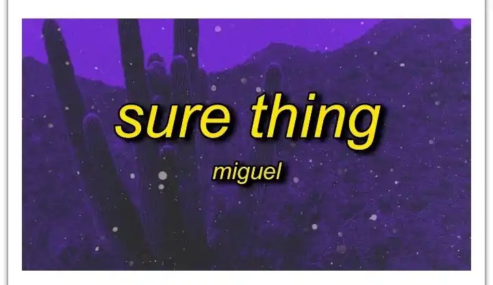 Miguel - Sure Thing