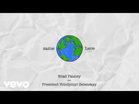 Brad Paisley - Same Here Ft. President Volodymyr Zelenskyy