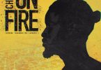 Chike - On Fire (Pana Time)