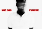 Fameye – Not God