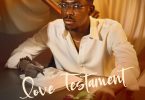 Moses Bliss – Love Testament EP