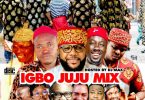 Alabareports Promotions – Igbo Juju Mixtape Ft. DJ Max AKA King Of DJs
